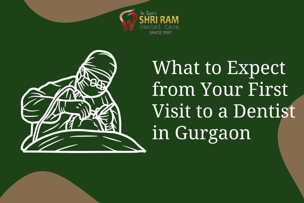 What to Expect from Your First Visit to a Dentist in Gurgaon